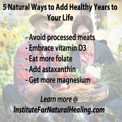 Five Natural Ways to Add Healthy Years to Your Life