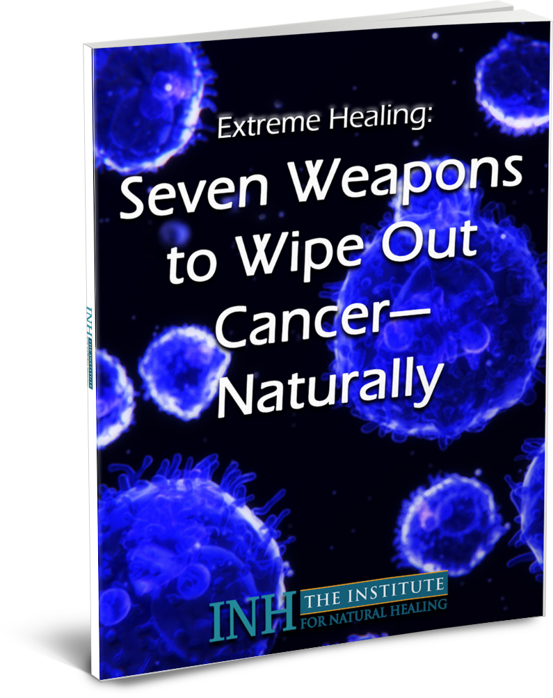 Extreme Healing Seven Weapons To Wipe Out Cancer Naturally CancerWalls